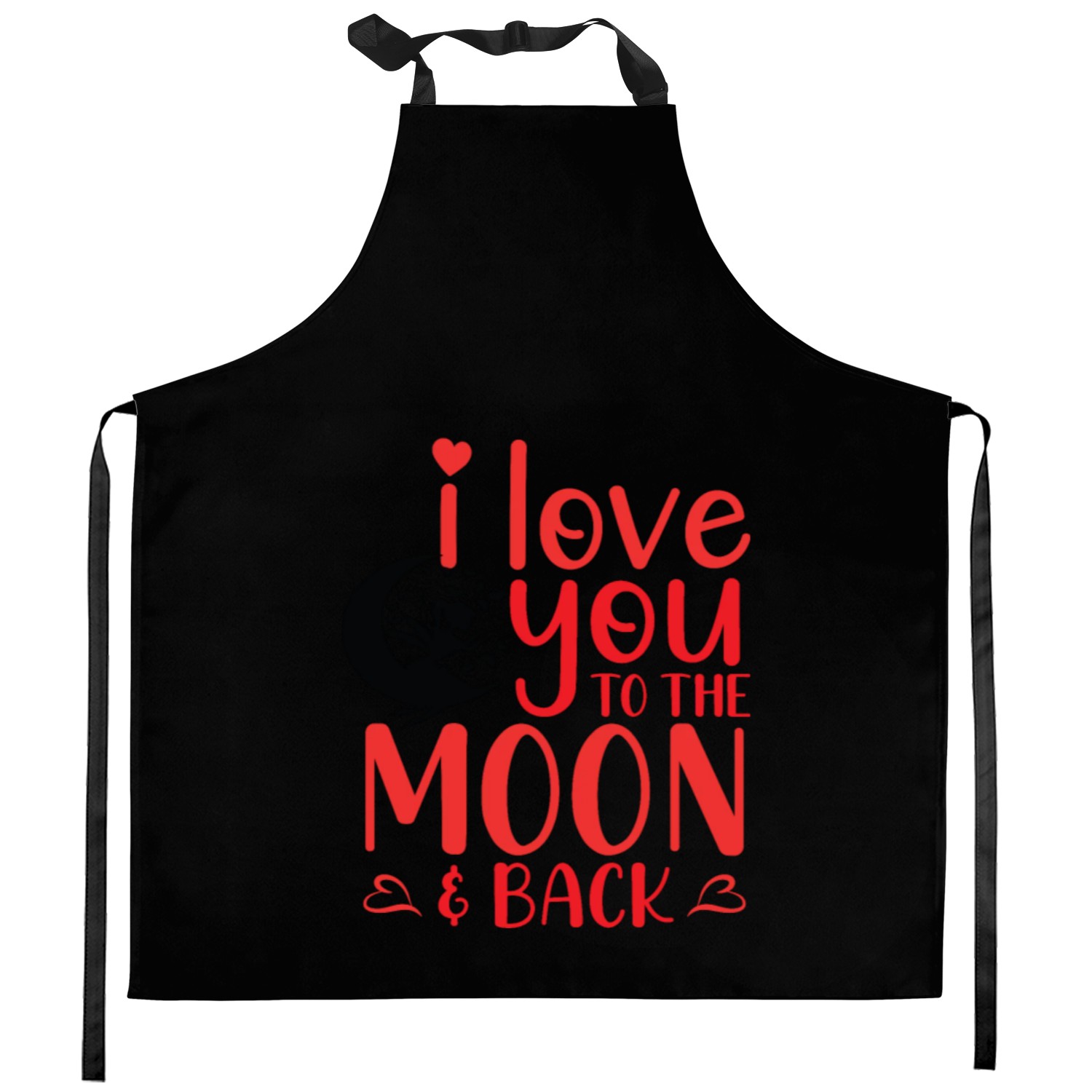I Love You To The Moon And Back Kitchen Aprons