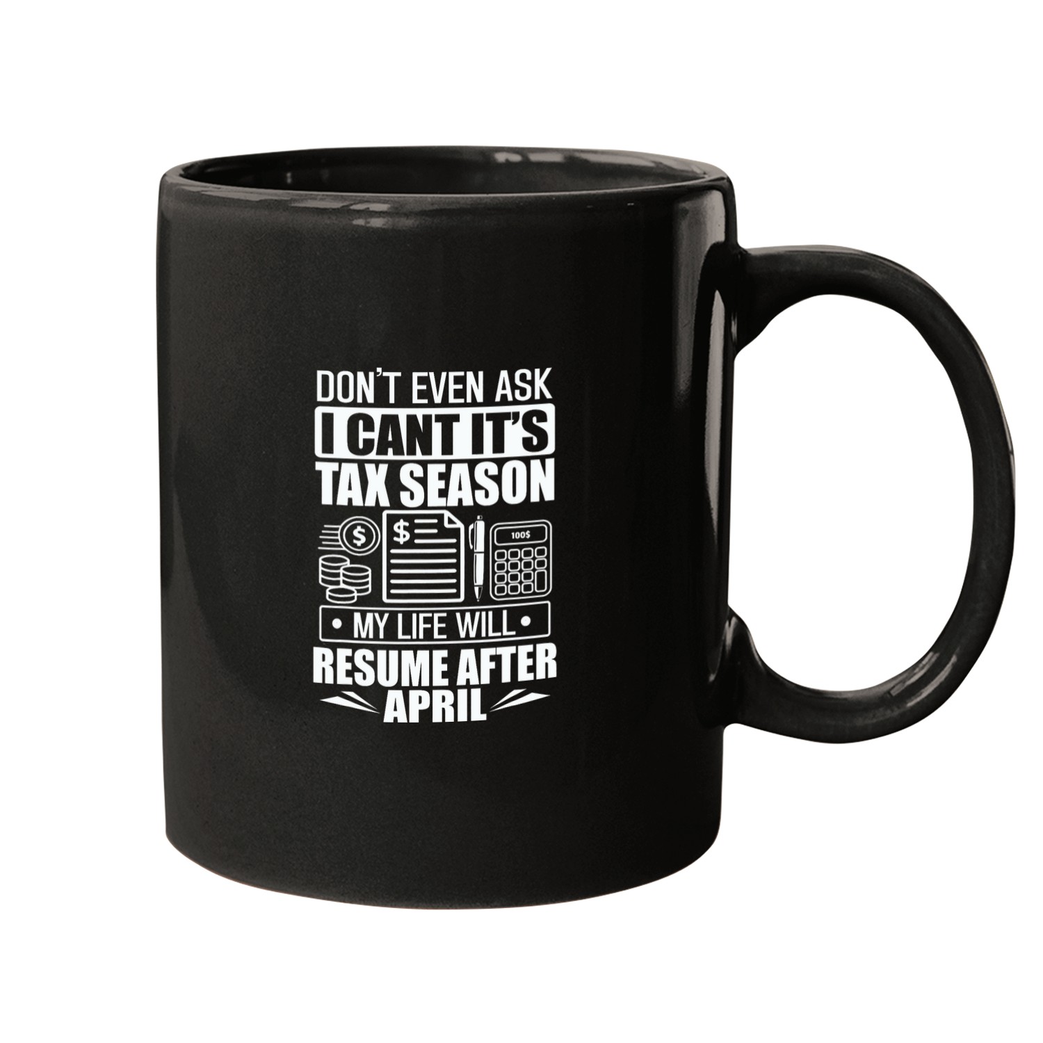 Accounting Humor Tax Payer I Cant Its Tax Season Accountant Mugs