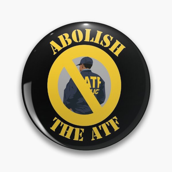 Abolish the ATF Pin Button