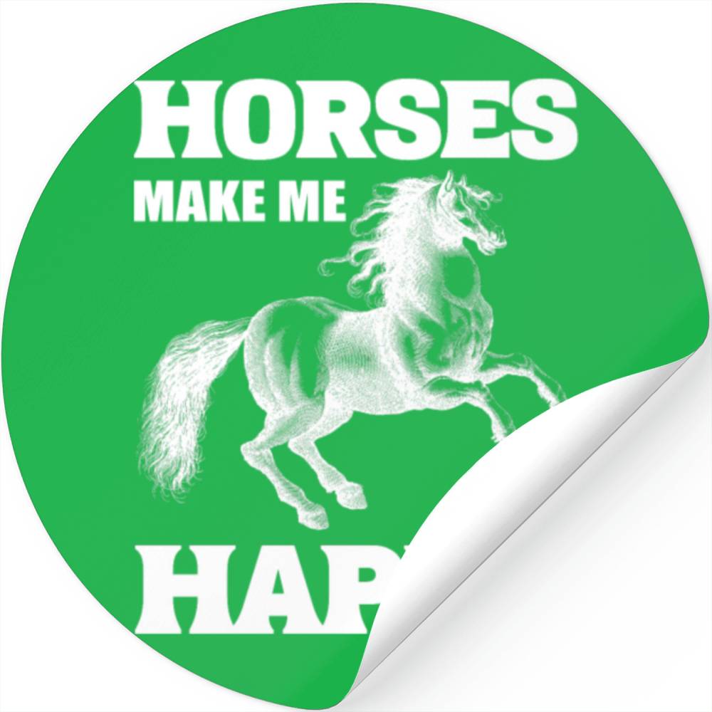 Horses Make Me Happy Riding Instructor Stickers