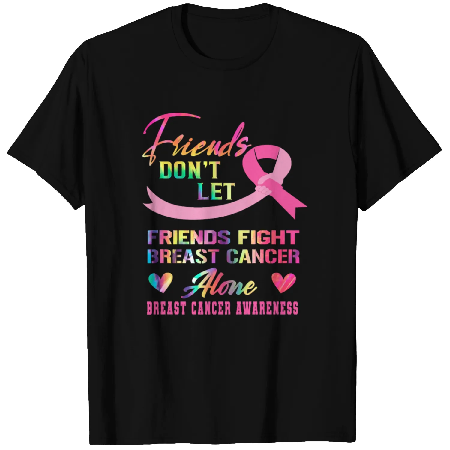 Friends Dont Let Friends Fight Alone Breast Cancer T Shirts