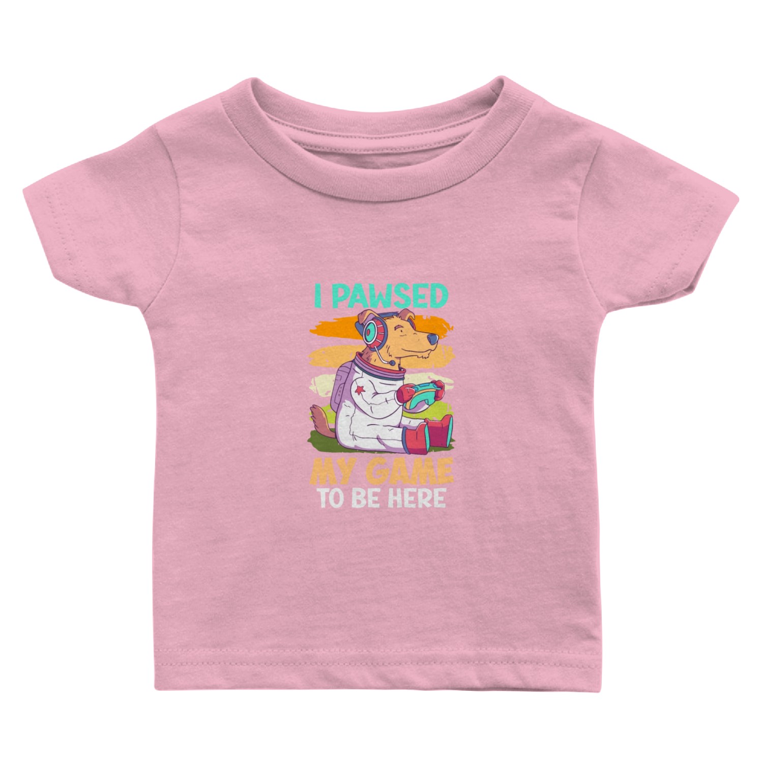 Gamer I Paused my Game To Be Here Stop Baby T Shirts