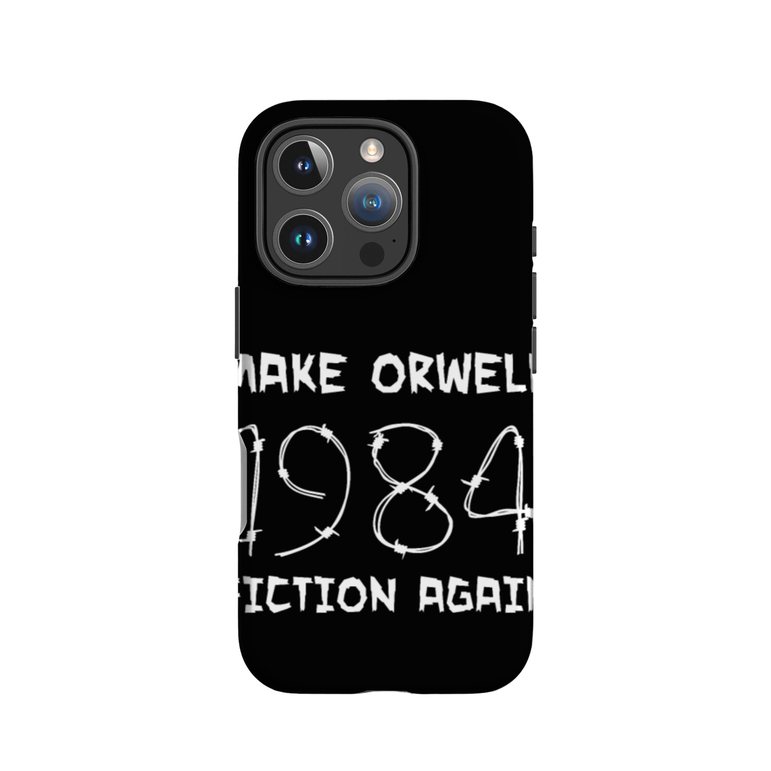 1984 Make Orwell Fiction Again IPhone Cases Political Rea
