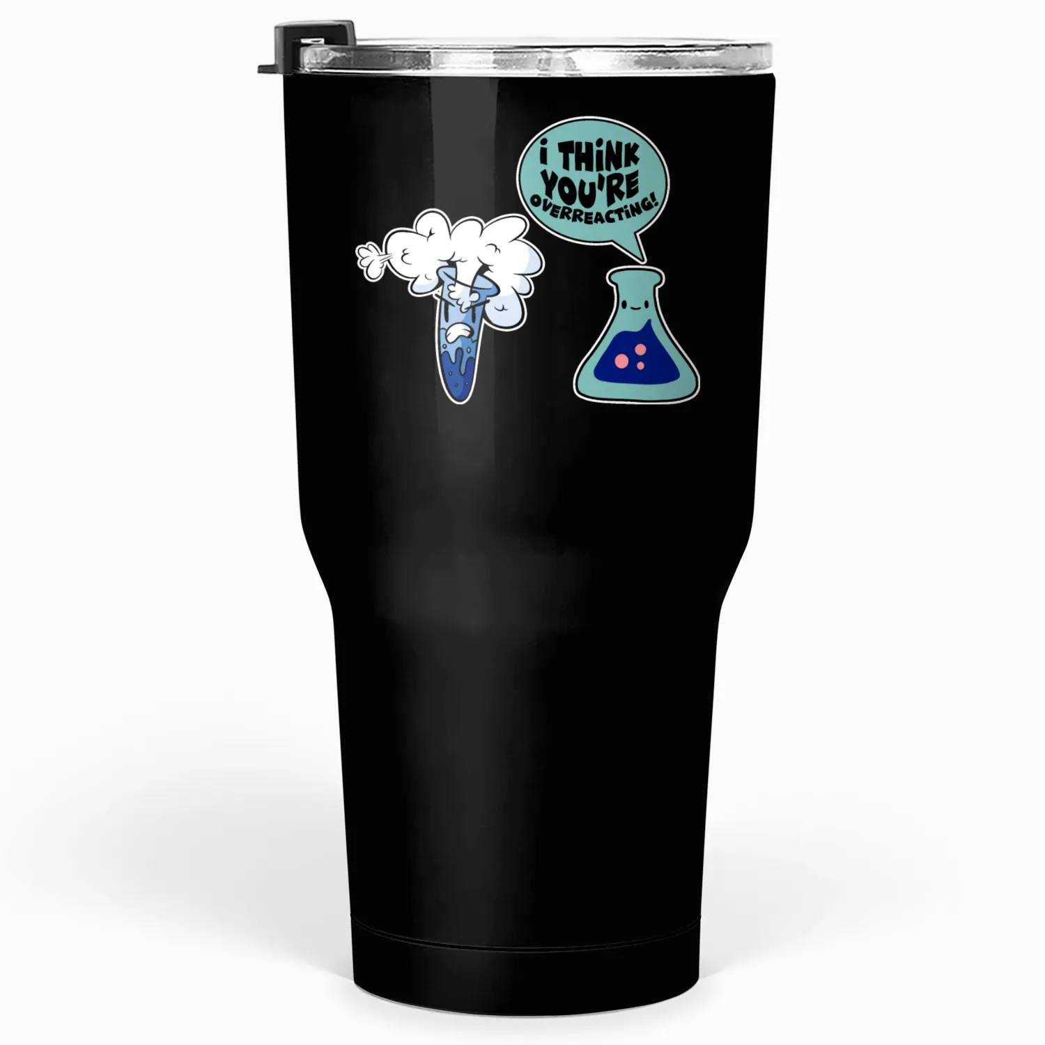 I Think You're Overreacting 2 Tumblers 30 Oz