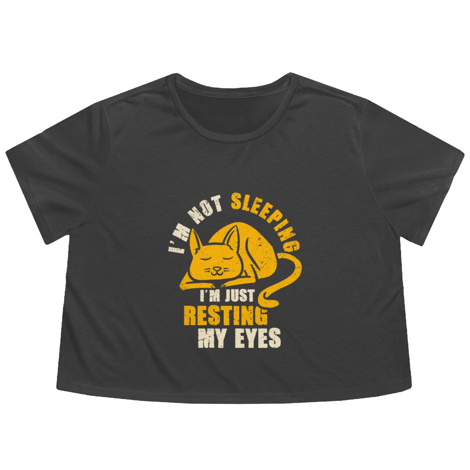 I'm Not Sleeping I'm Just Resting My Eyes Flowy Cropped Tees