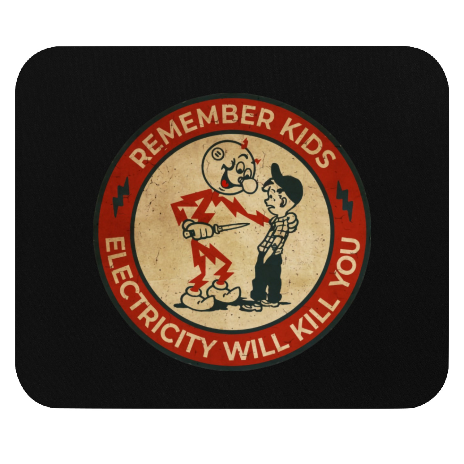 Warning Remember Kids Electricity Will Kill You Mouse Pads