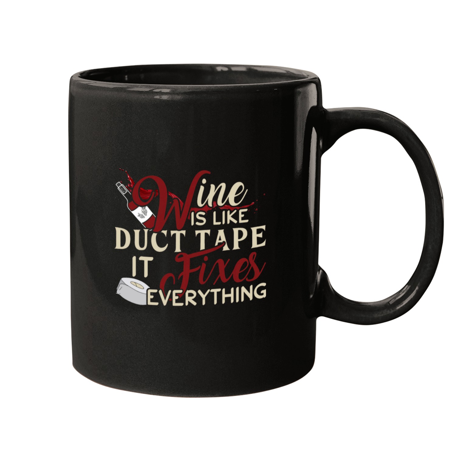 Wines Fun Is Like Duct Tape It Fixes Everything 6 Mugs