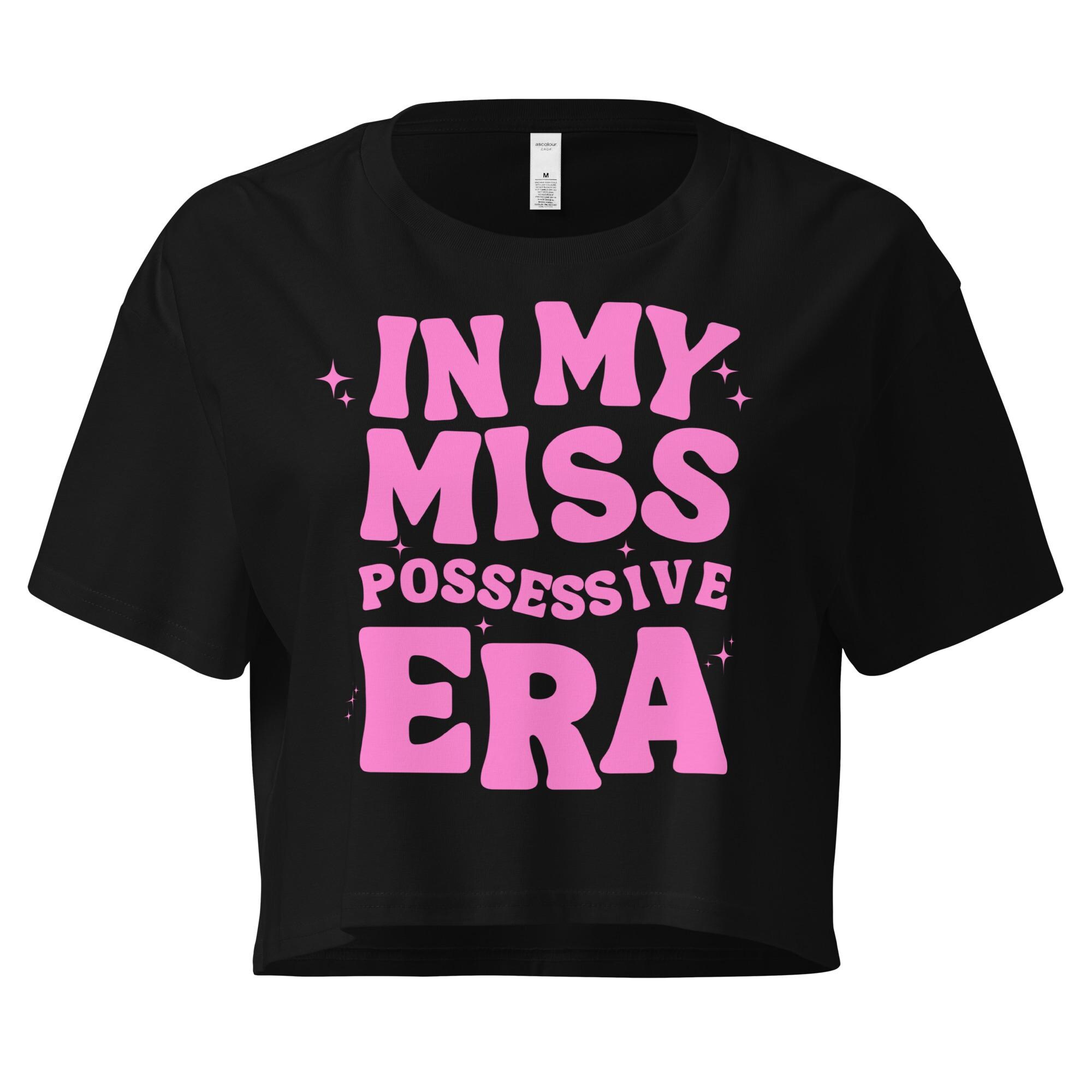 In My Miss Possessive Era Womens crop top, McRae Shirt