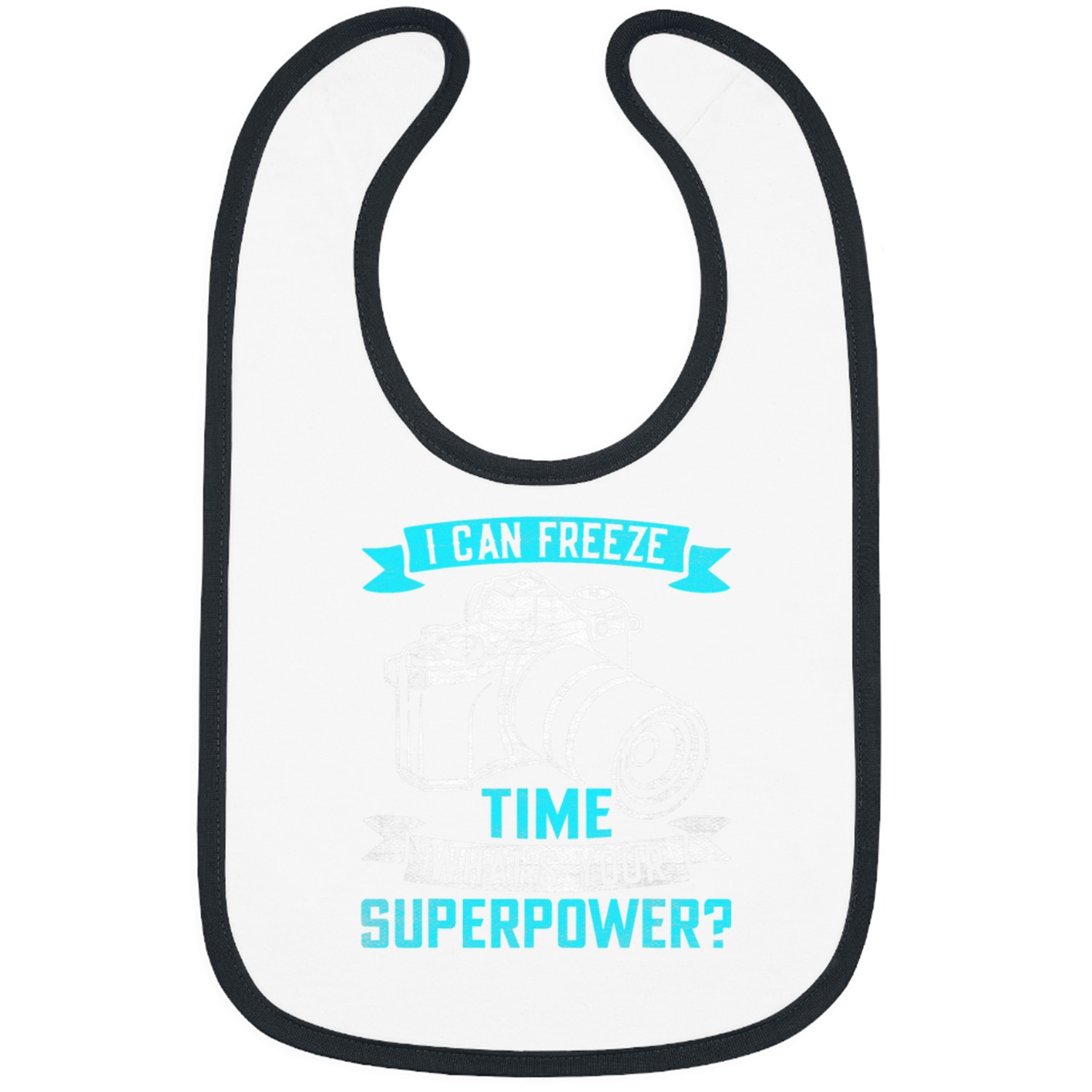 Photographer Job I Freeze Time Whats Your Superpower 4 Bibs