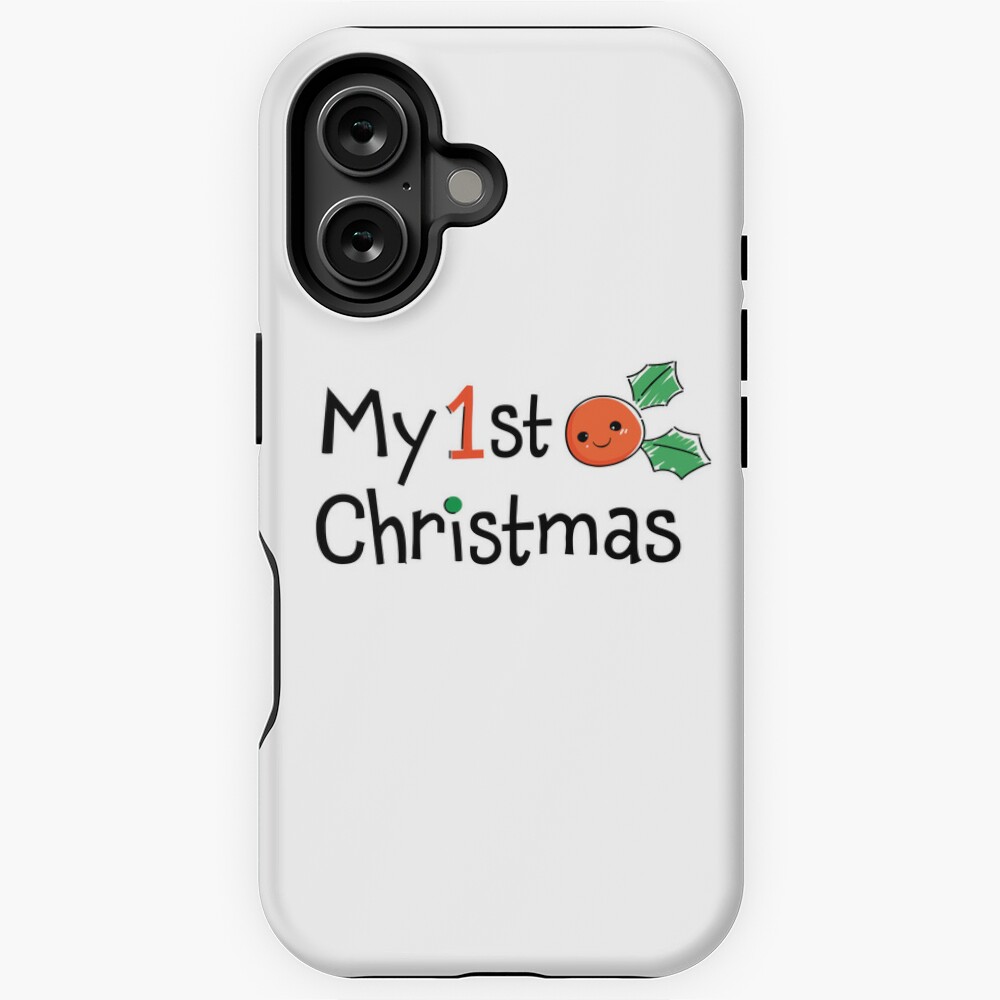 My First Christmas- My 1st Christmas iPhone Case