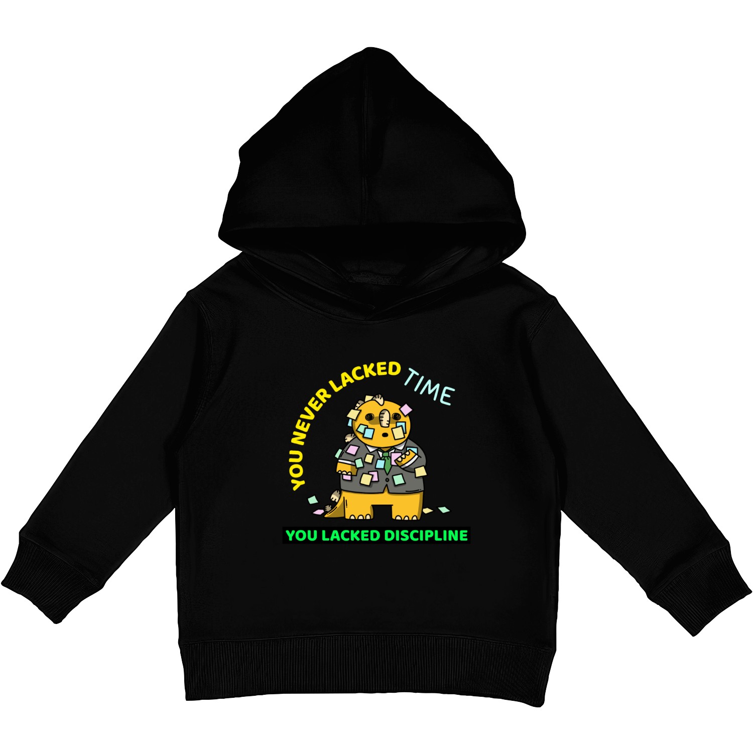 YOU NEVER LACKED TIME. YOU LACKED DISCIPLINE. Kids Pullover Hoodies