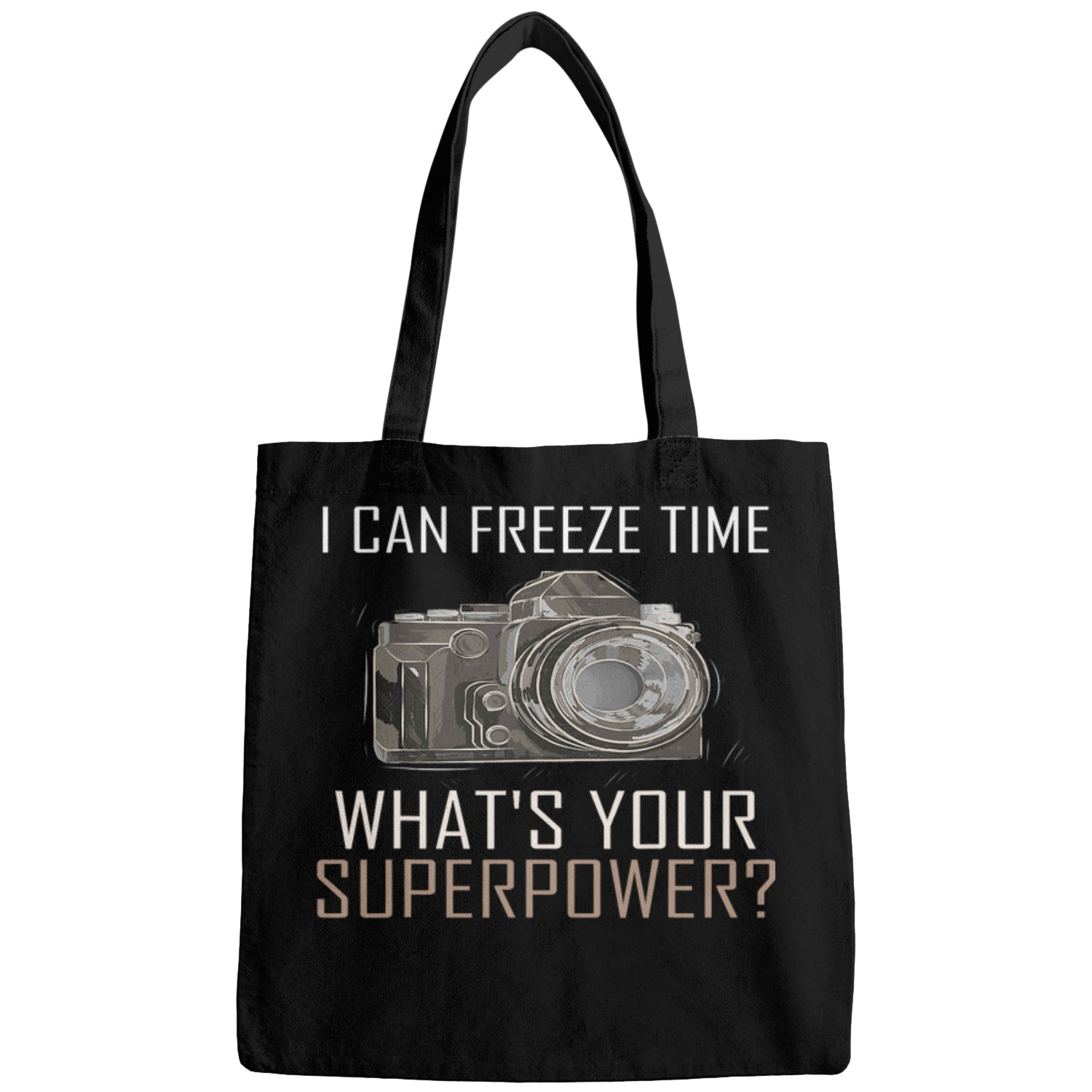 Photographer Job My Superpower I can Freeze Time Photographer Hoodie Bags