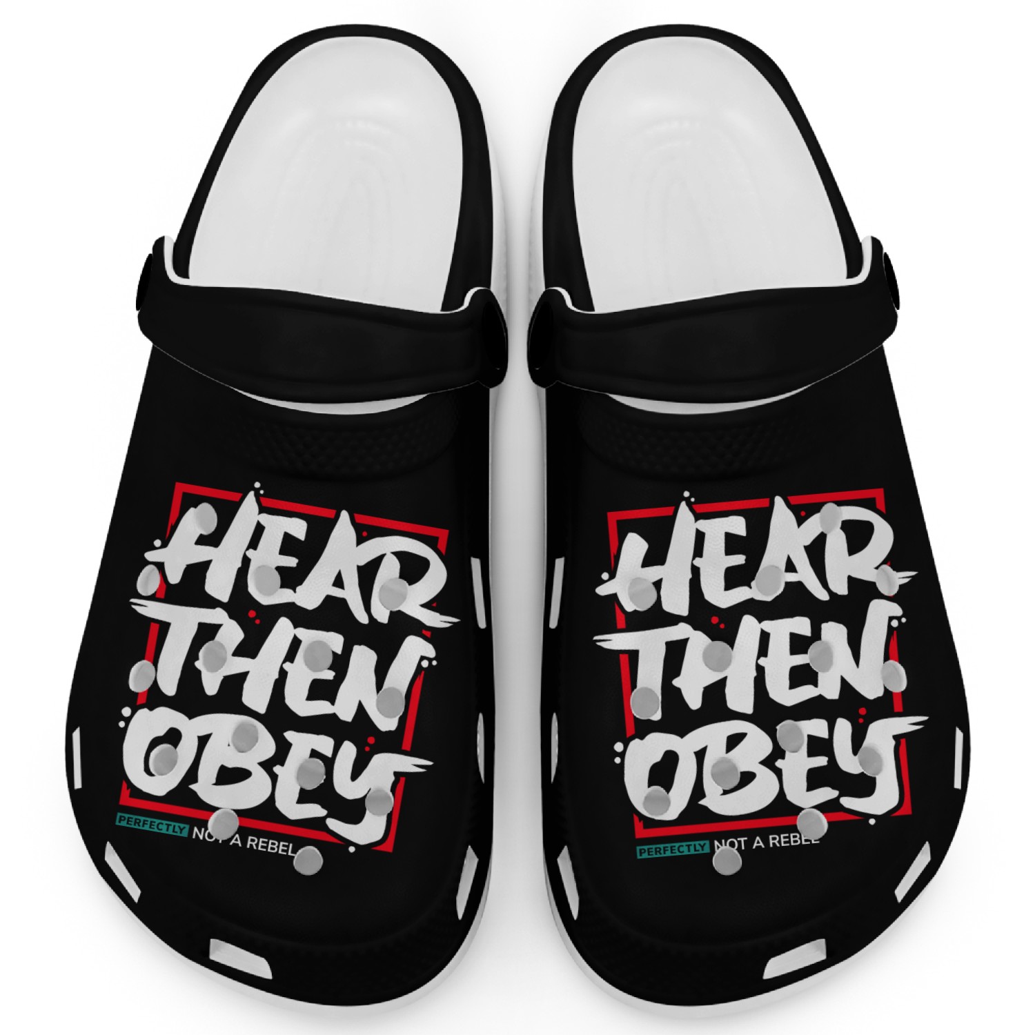 Hear then obey motivational smart quotes Clogs