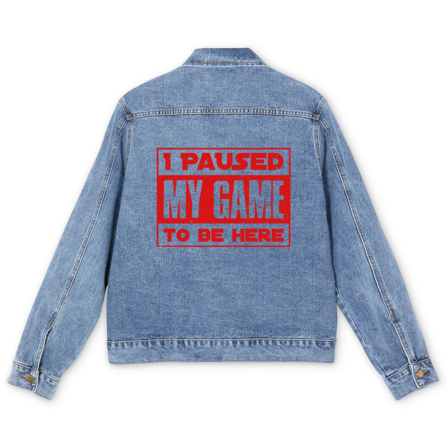 Video Player Addicted I Paused My Game to be Here Men's Denim Jackets