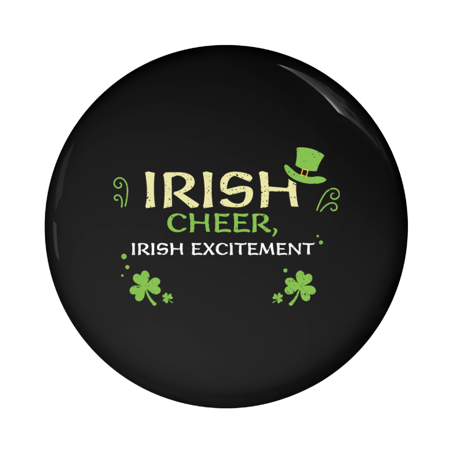 Irish cheer, Irish excitement Pin Buttons