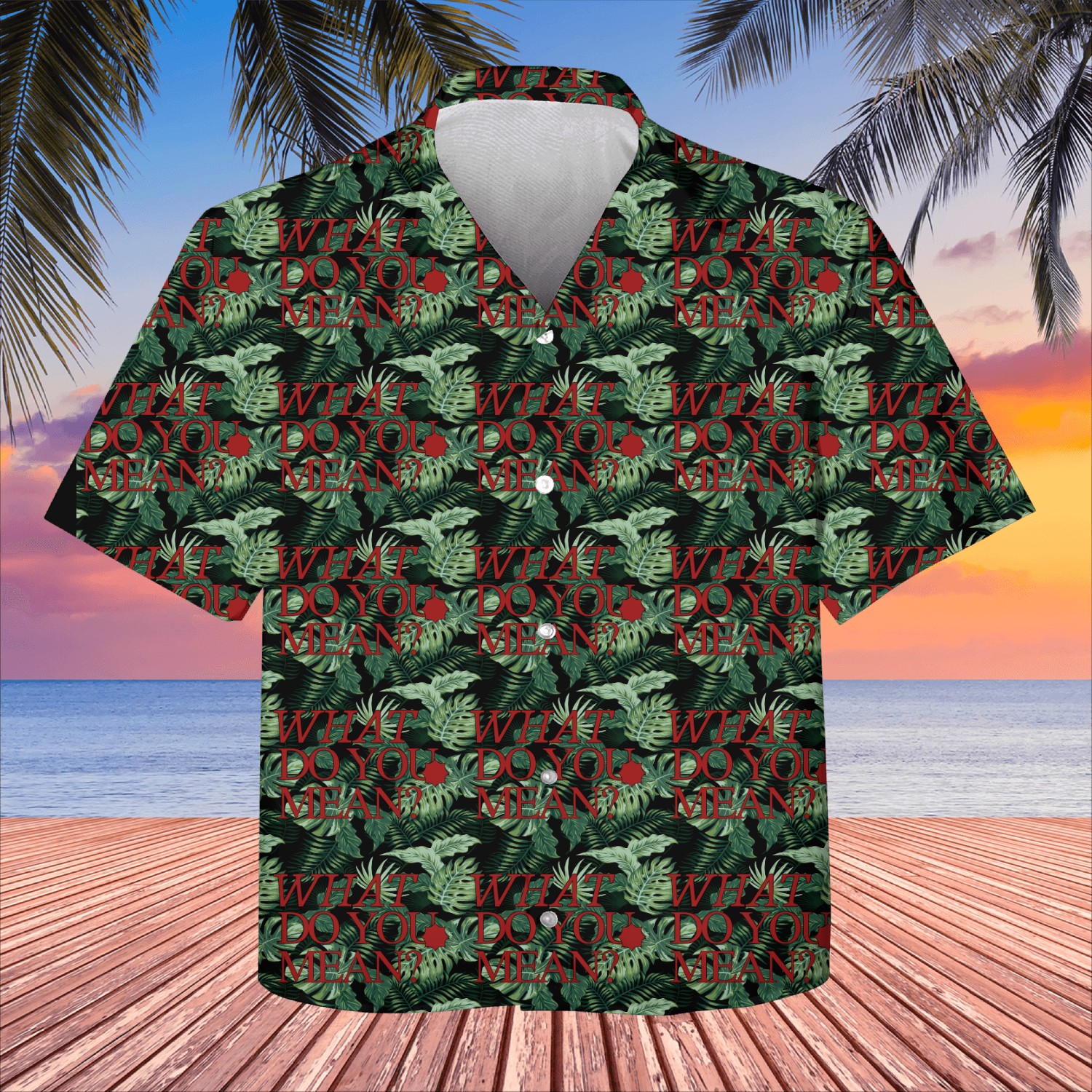 What Do You Mean? – Sarcastic Question Kids Hawaiians with