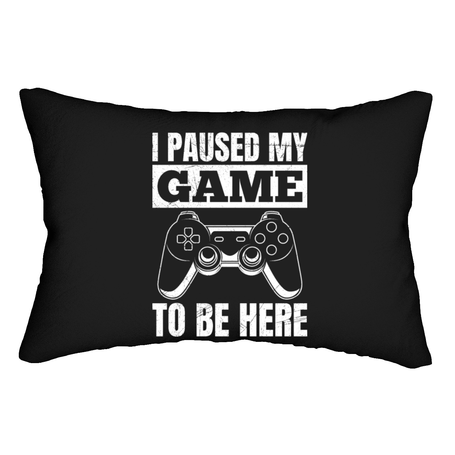 Video Gamer Paused My Game to be Here Lumbar Pillows