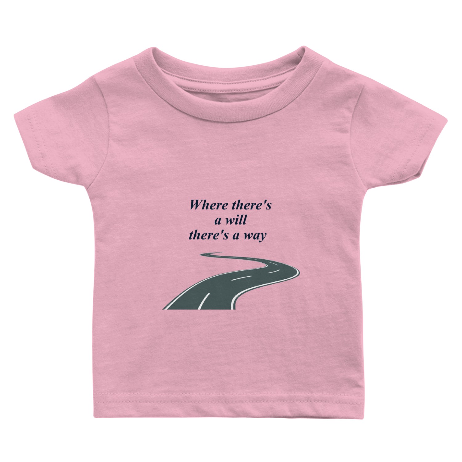 Believe and Achieve: "Where There's a Will, There' Baby T Shirts