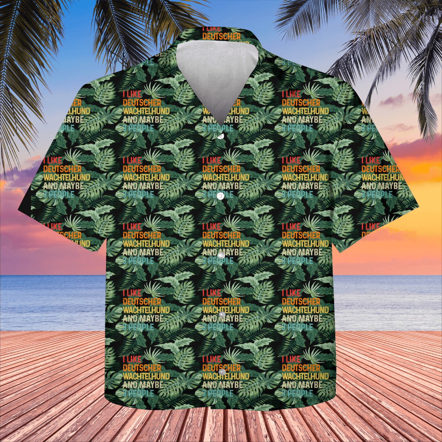 I Like Deutscher Wachtelhund And Maybe 3 People Kids Hawaiians