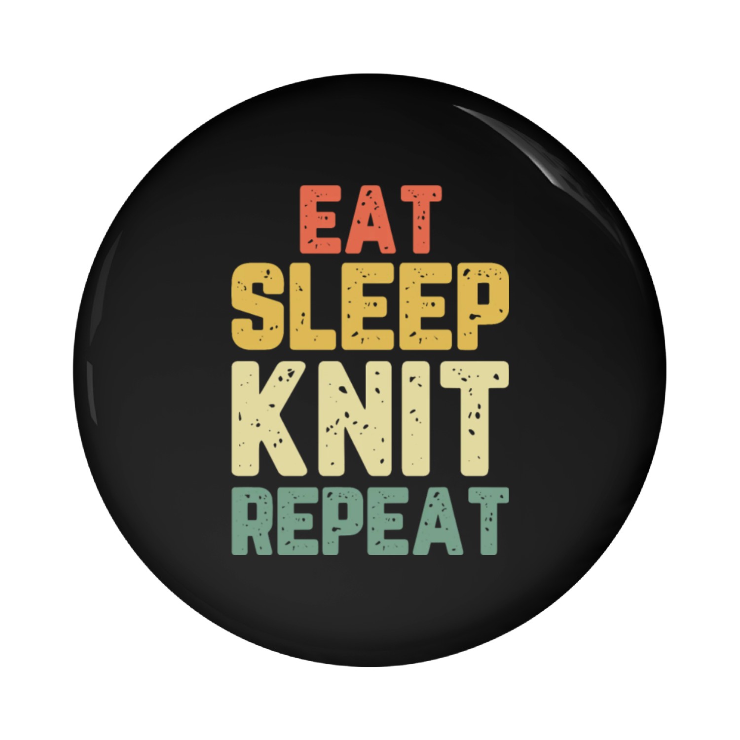 Eat Sleep Knit Repeat Knitting Knitter Lover Gift Pin Buttons