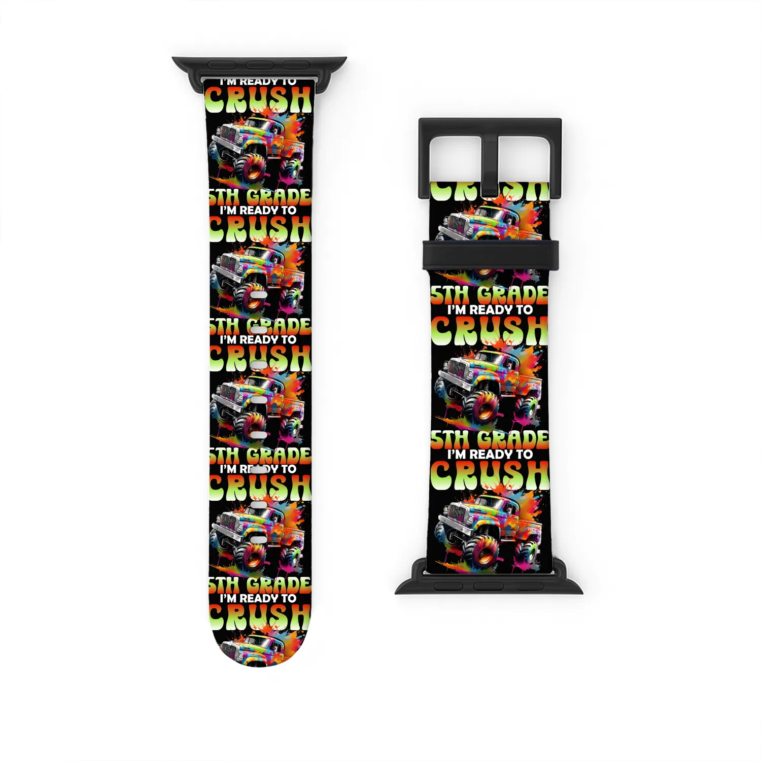 I m Ready To Crush 5th Grade Monster Truck Watch Bands For Apple Watch