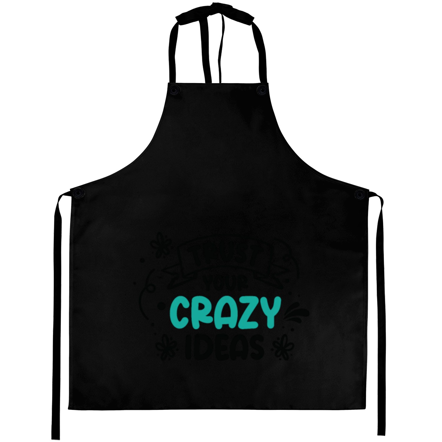 Crazy Ideas Life Quotes Typography Motivational Aprons