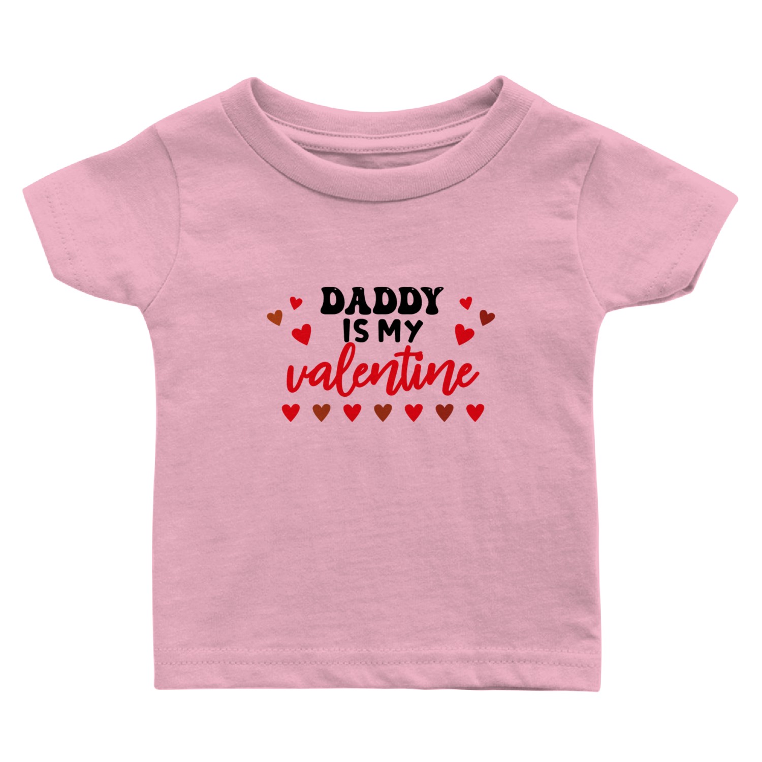 Daddy is my valentine Baby T Shirts