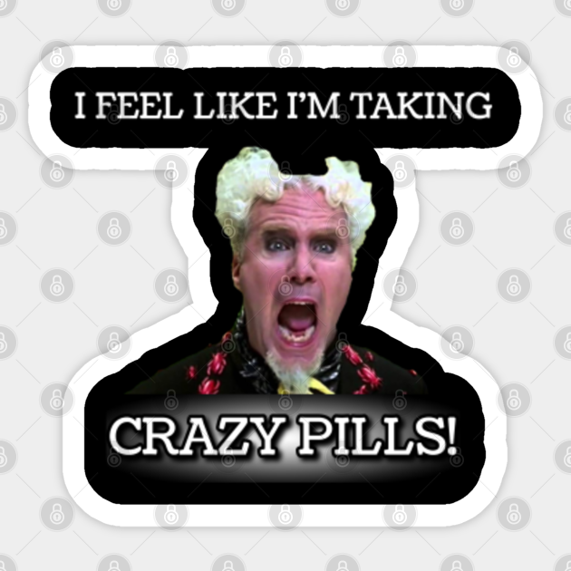 TV Design - I Feel Like I'm Taking Crazy Pills! - Zoolander - Sticker