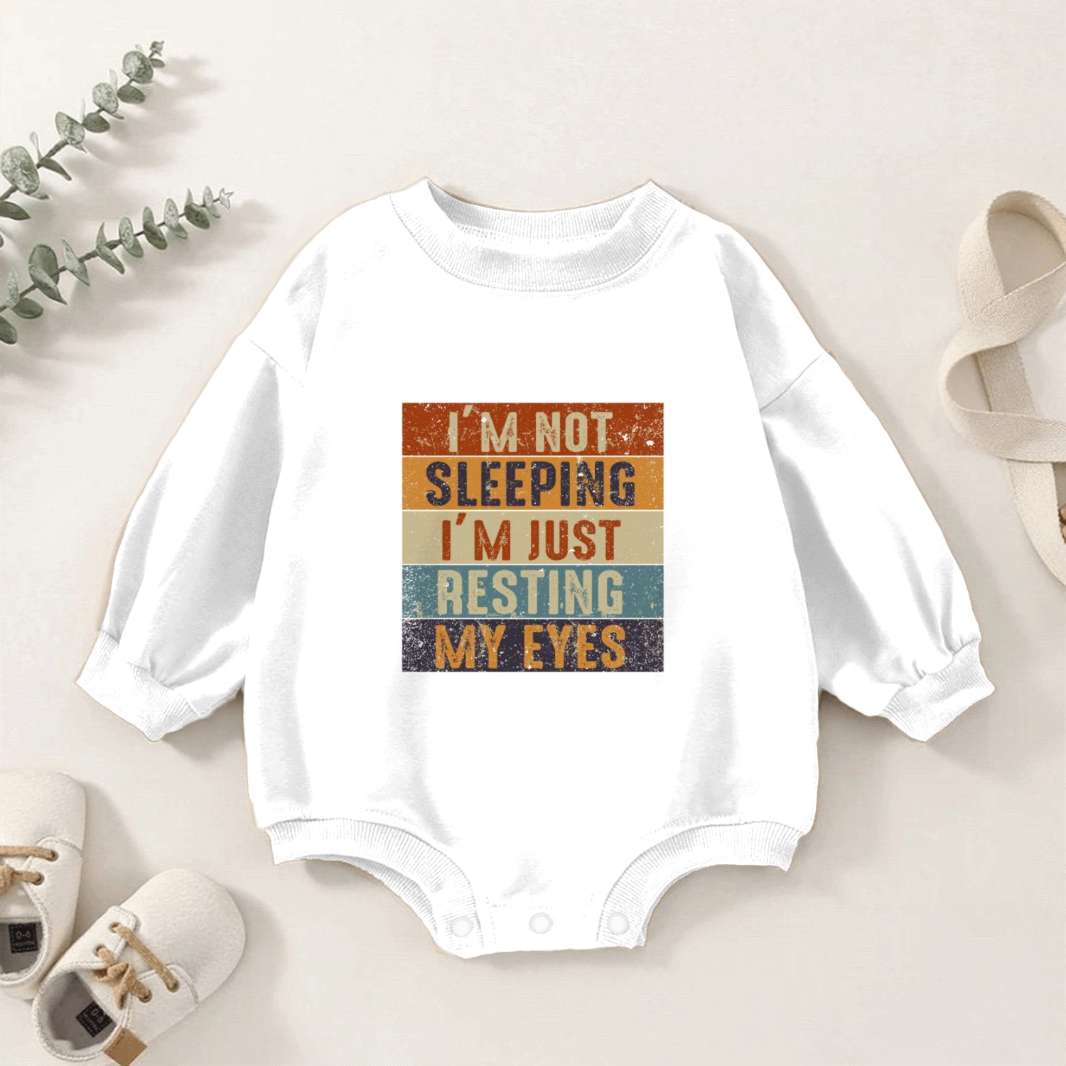 I'm Not Sleeping I'm Just Resting My Eyes Baby Romper Sweatshirts