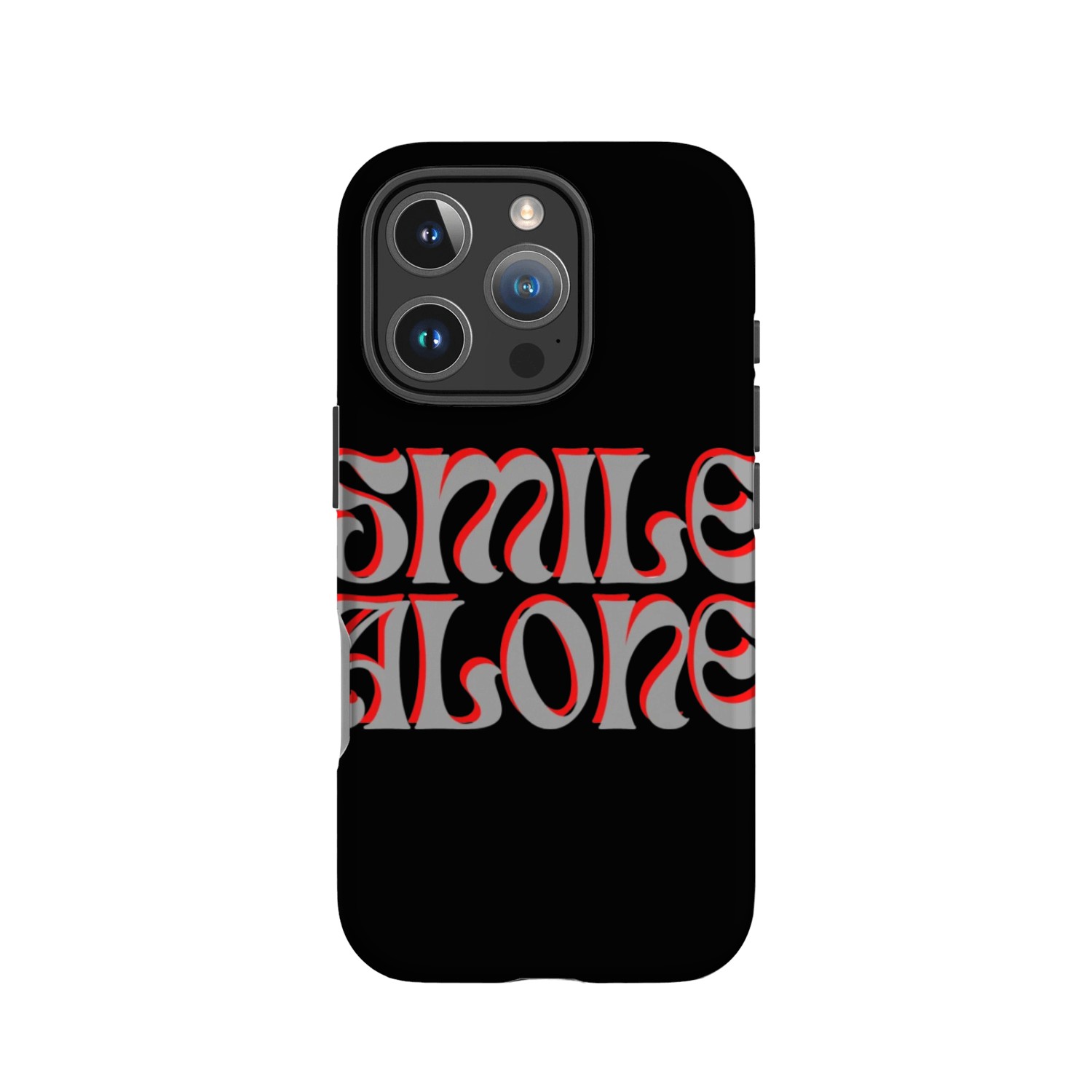 SMILE ALONE IPhone Cases