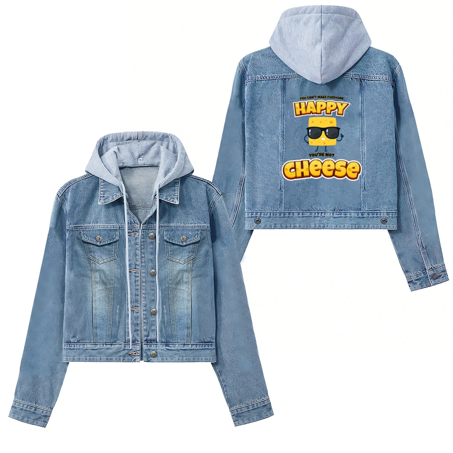 Can't make everyone happy, not cheese. Women's Denim Jackets