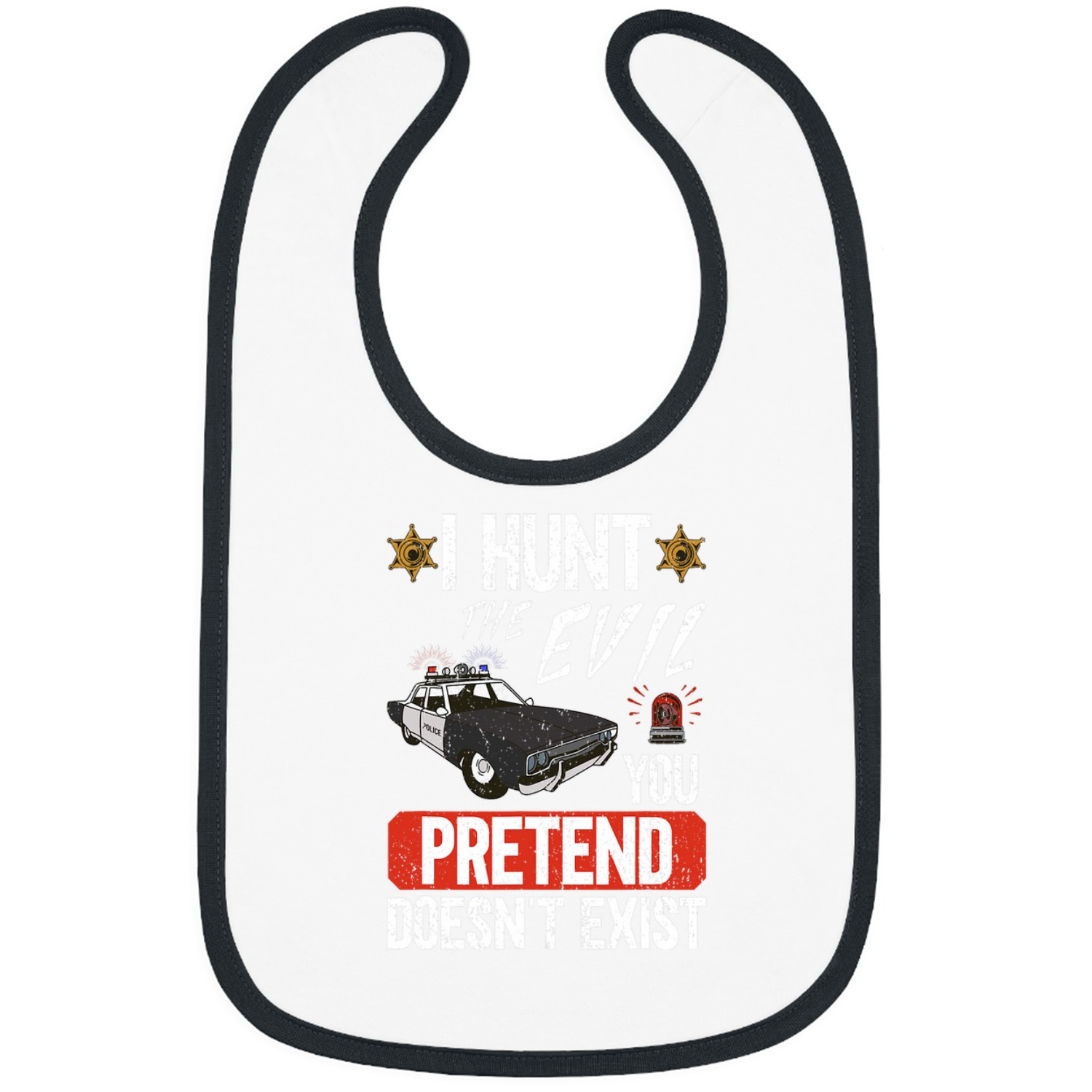 I Hunt The Evil You Pretend Doesnt Exist Police Officer Bibs