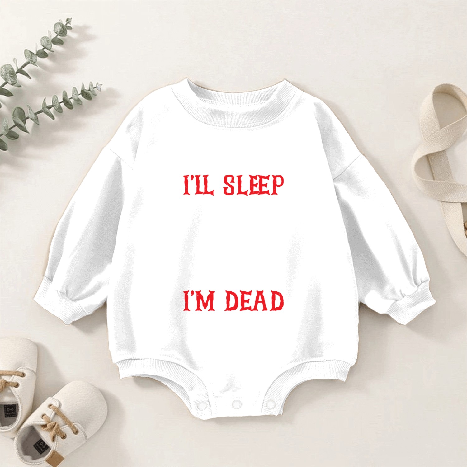 I'll Sleep When I'm Dead 11 Baby Romper Sweatshirts