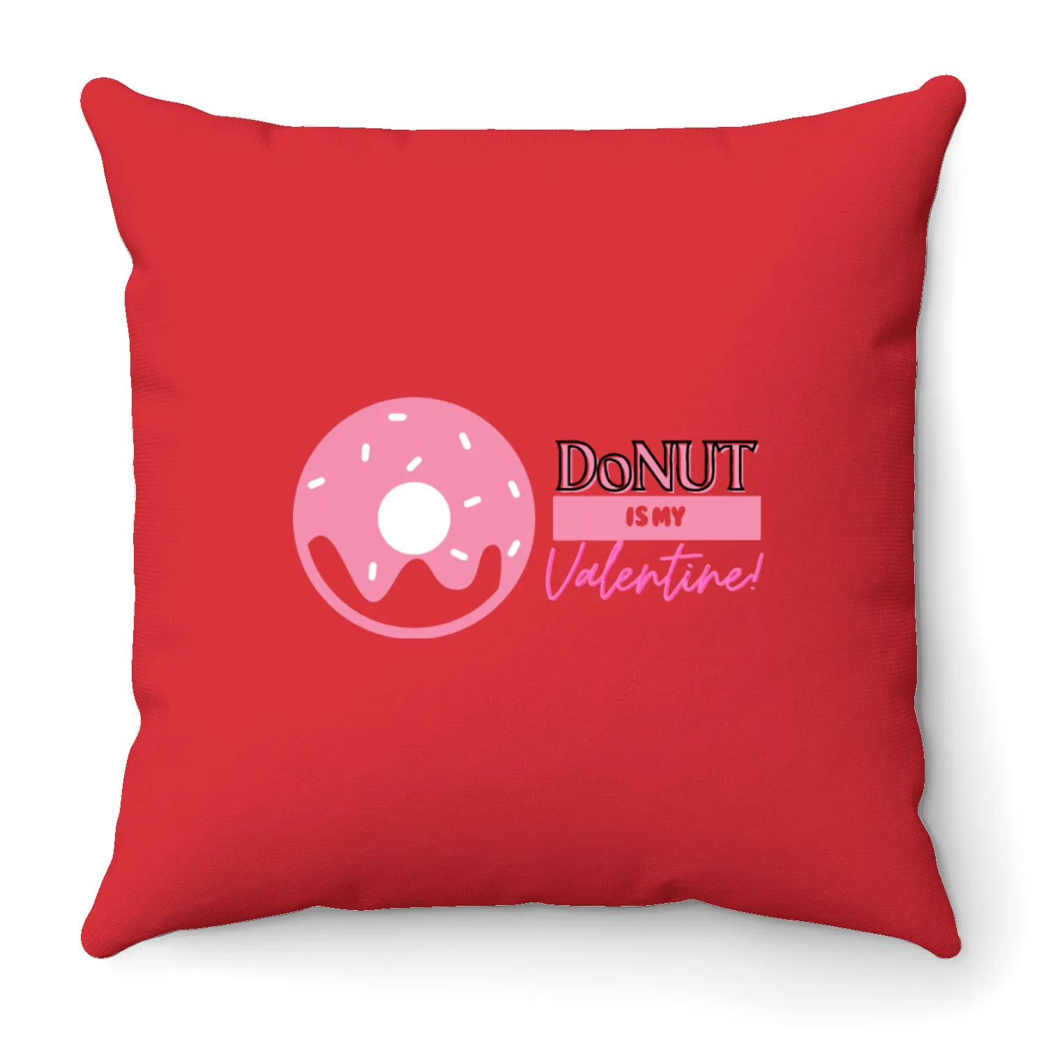 donut is my valentine Throw Pillows