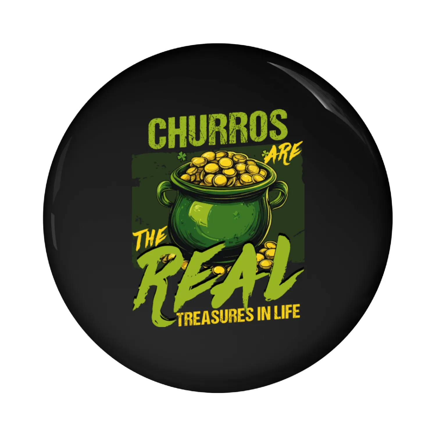 St Patricks Day Churros Are The Real Treasures Pin Buttons