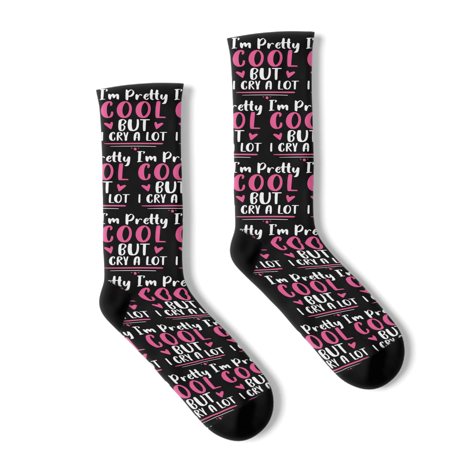 I'M Pretty But I Cry A Lot For Socks