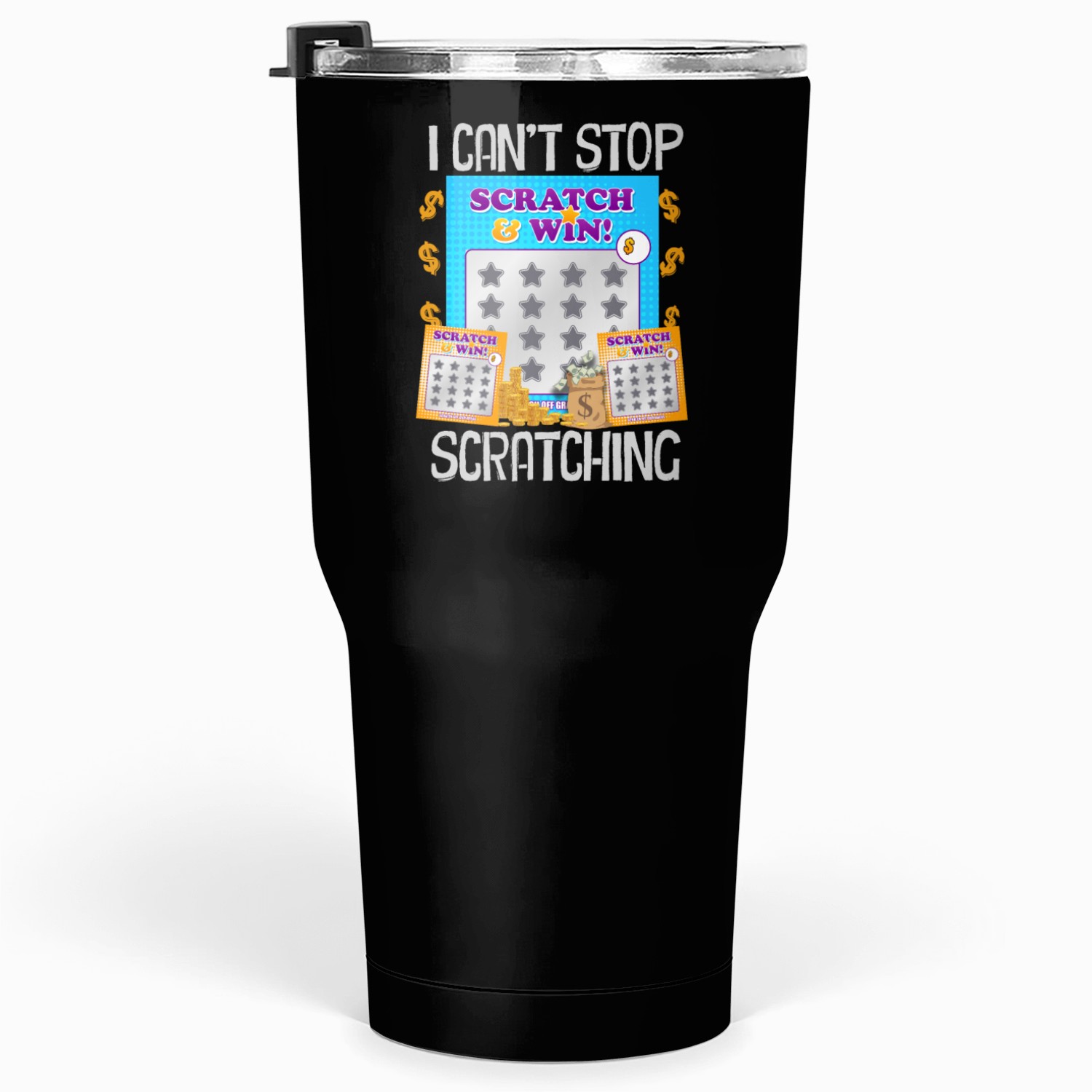 I Can't Stop Scratching Tumblers 30 Oz