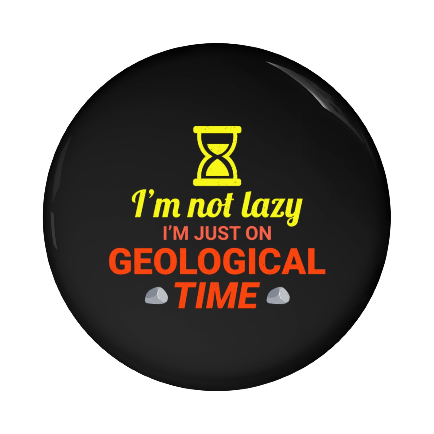 Office Humor Workplace Joke Geological Time Pin Buttons
