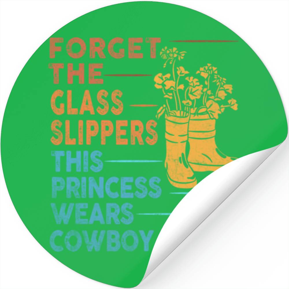 Forget Glass Slippers Princess Wears Cowboy Boots Stickers