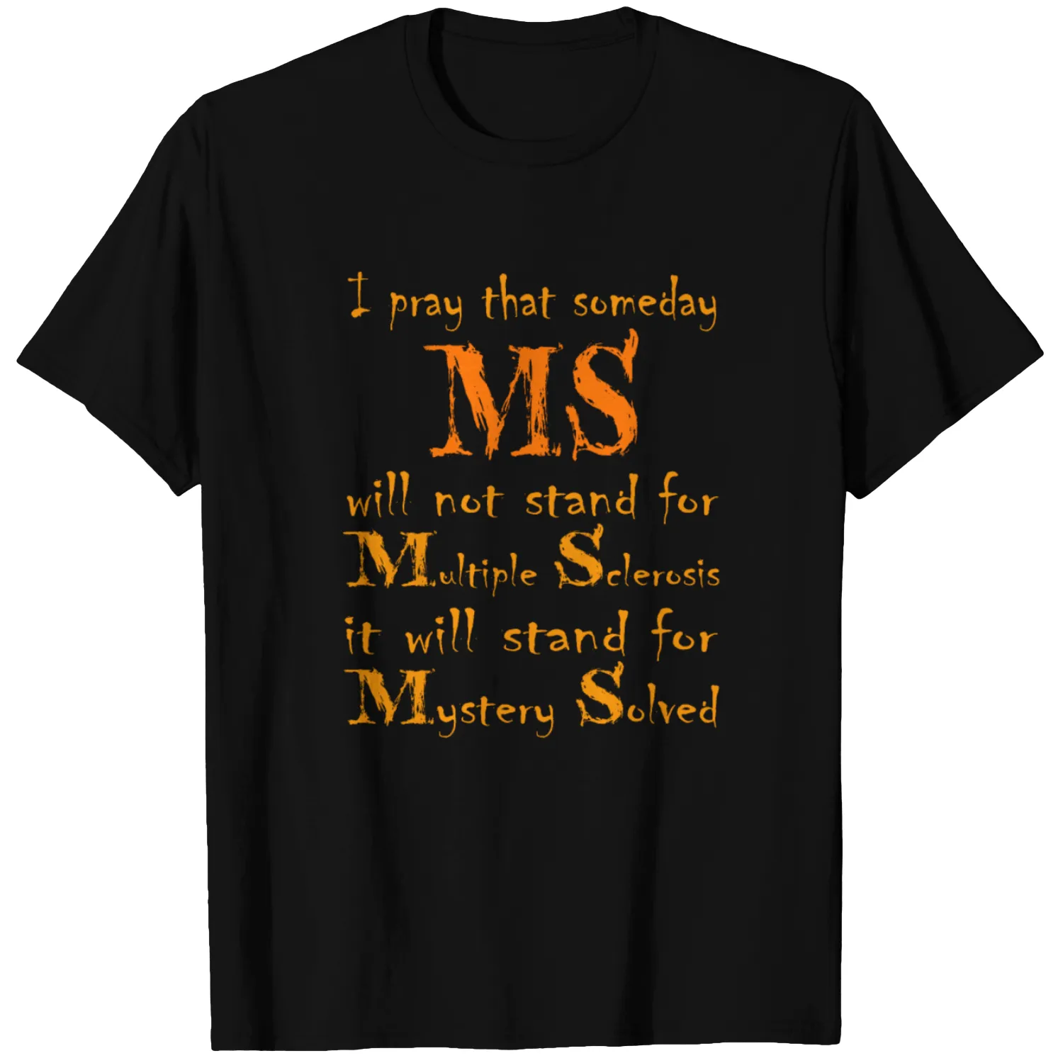 Multiple Sclerosis Awareness T-shirt