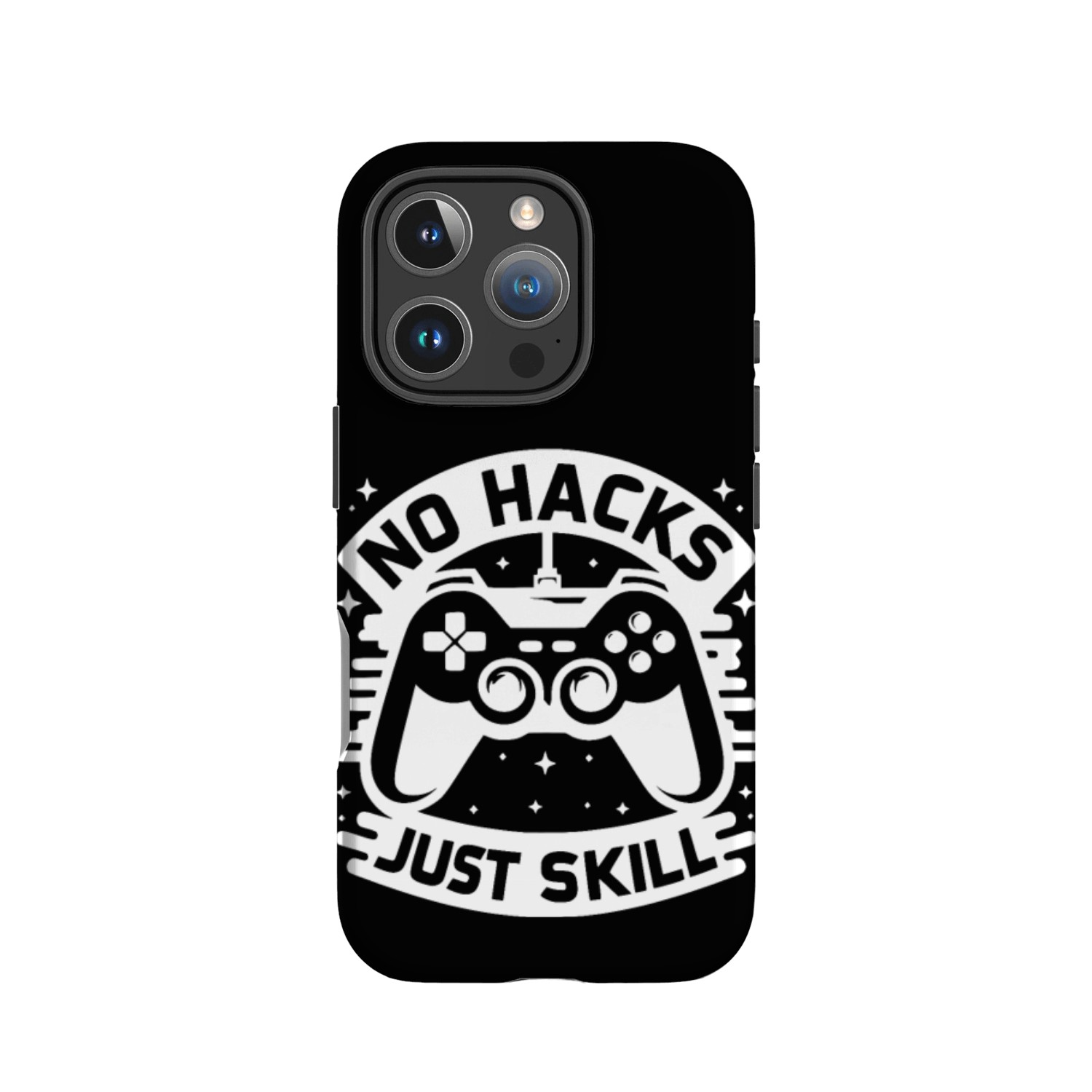 No Hacks Just Skill IPhone Cases