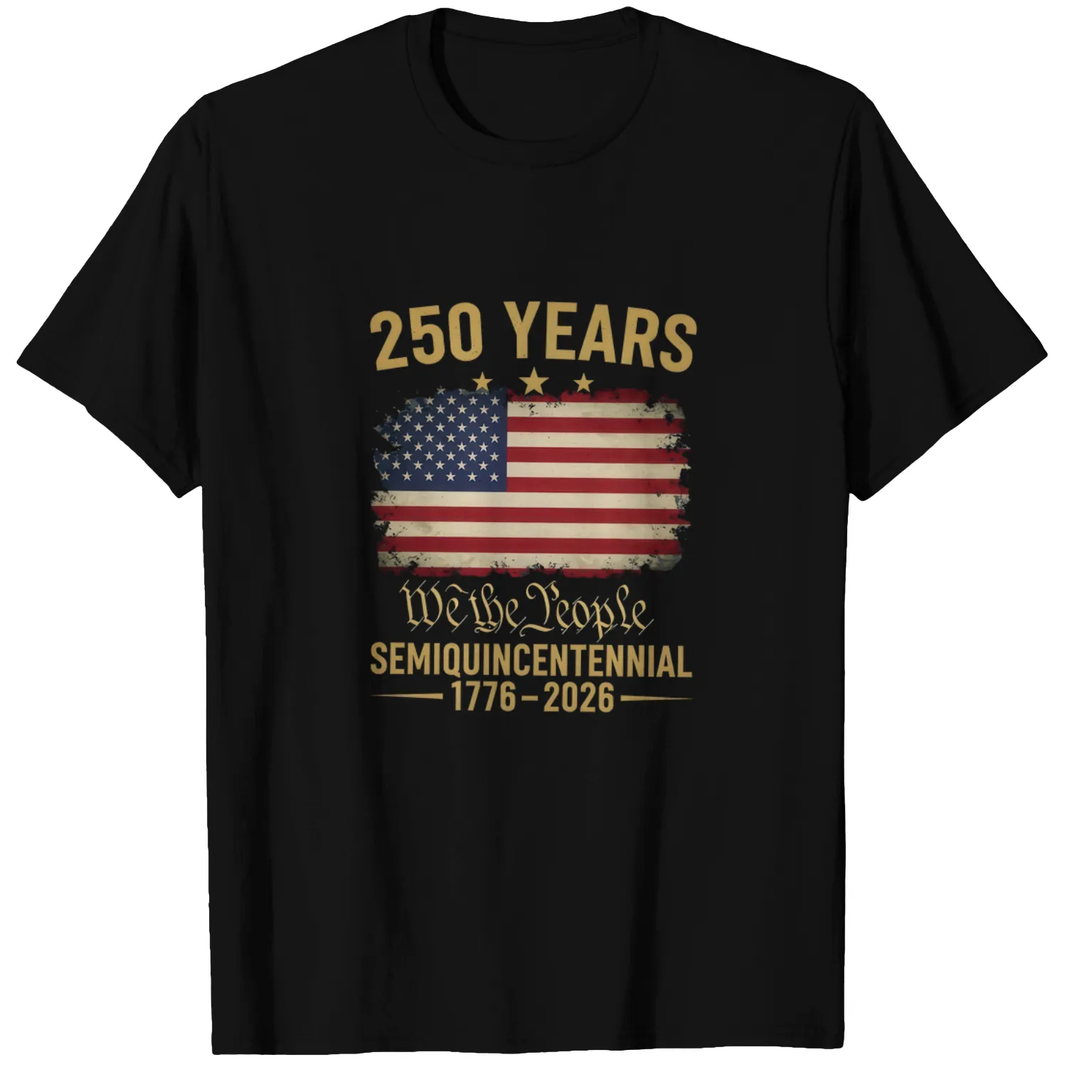 250 Years USA T Shirt American Semiquincentennial 1776 2026 We The People Patriotic 250th Anniversary Tee