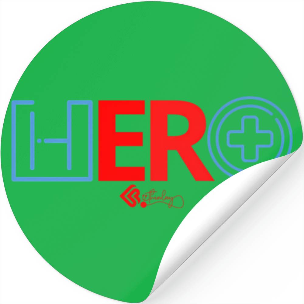 Er Hero Er Nurse Emergency Room Or Emergency Depar Stickers