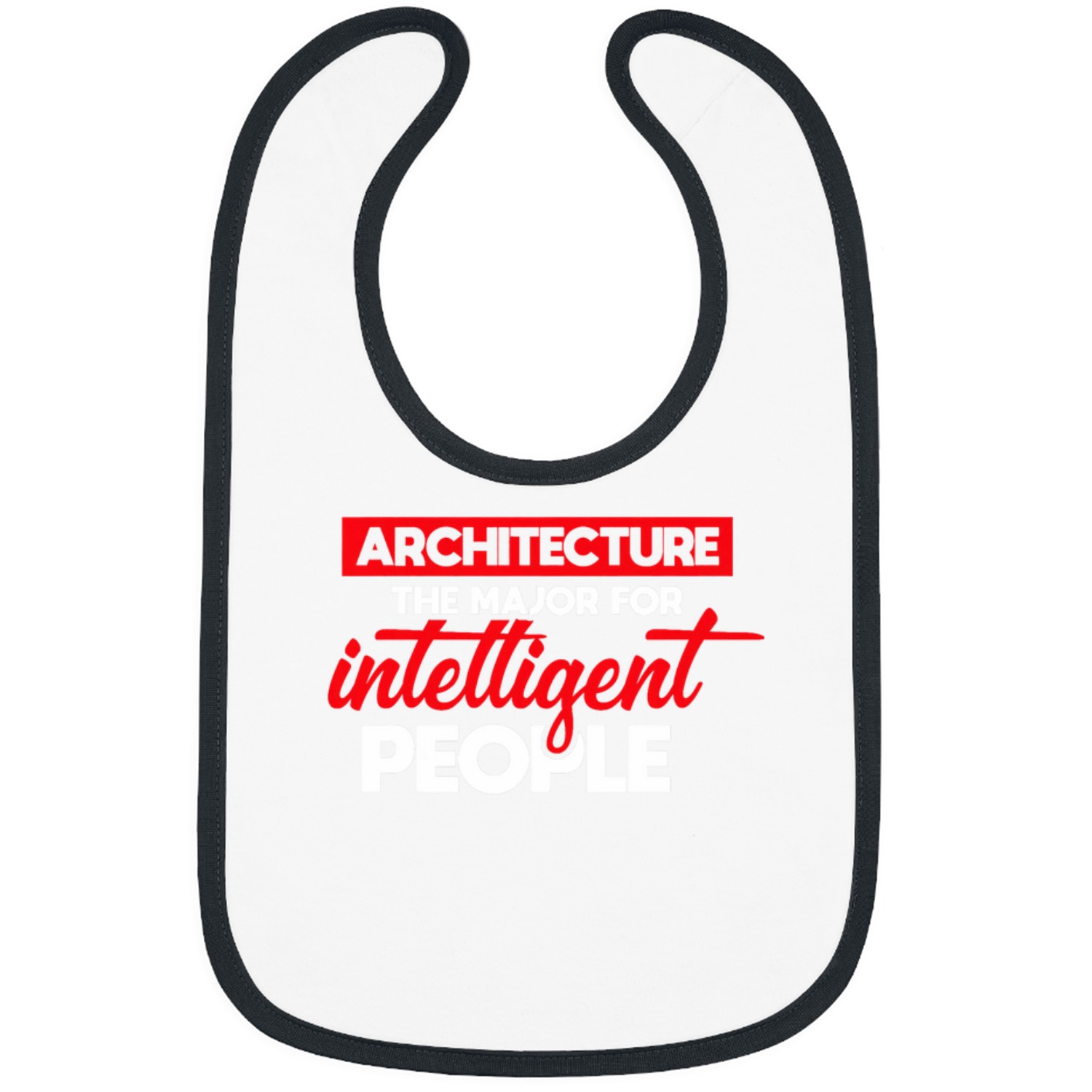 Architect Gifts The Major For Intelligent People Bibs
