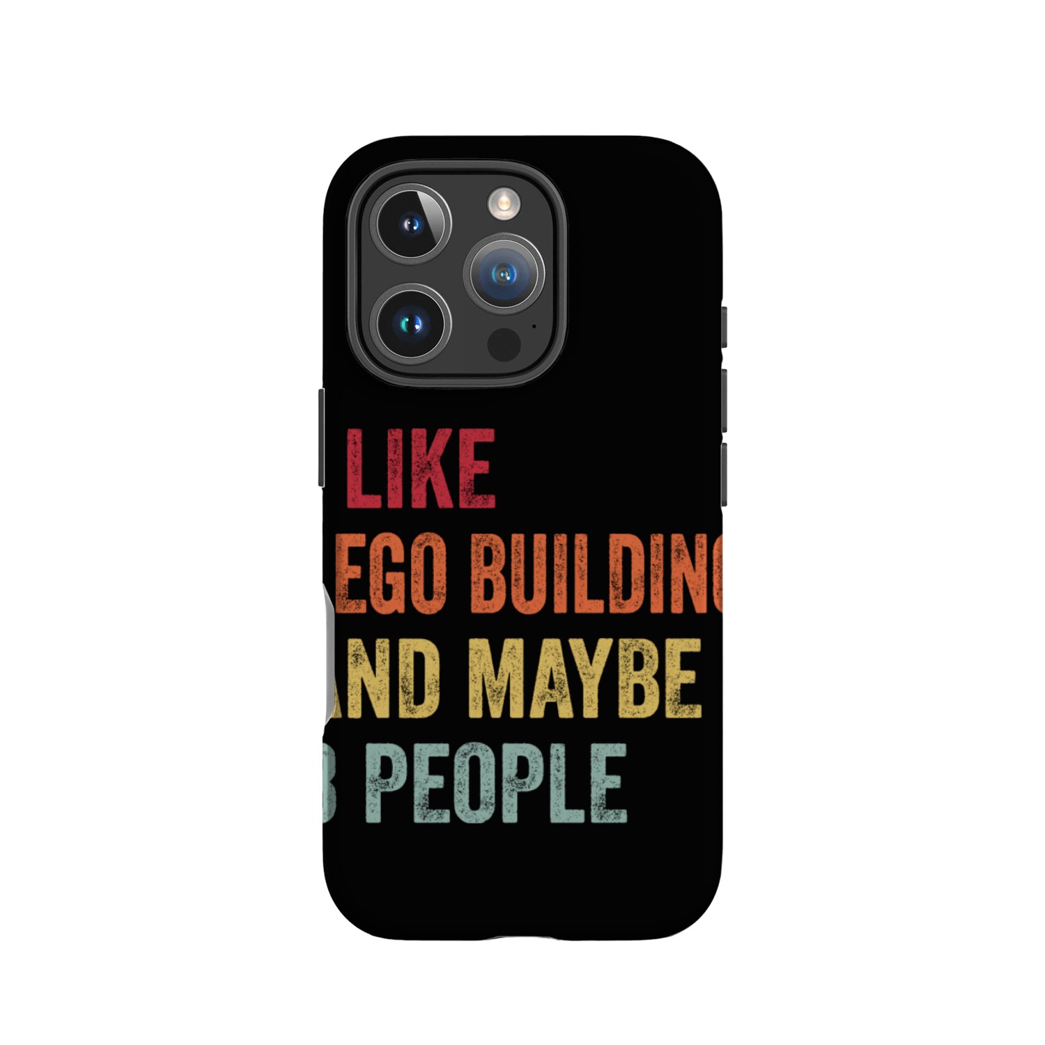 I Like Lego building and Maybe 3 People Gift IPhone Cases