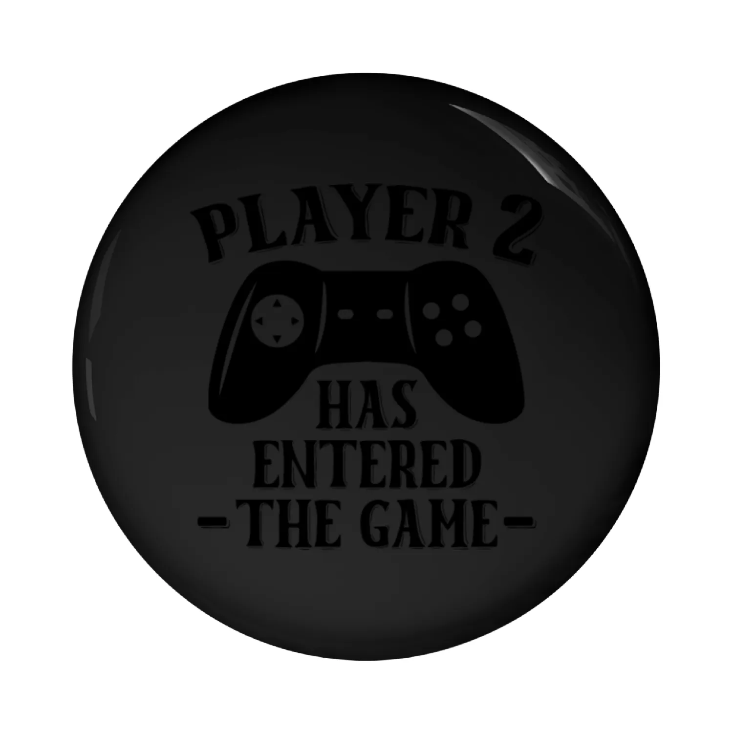 Player 2 Has Entered The Game Pin Buttons