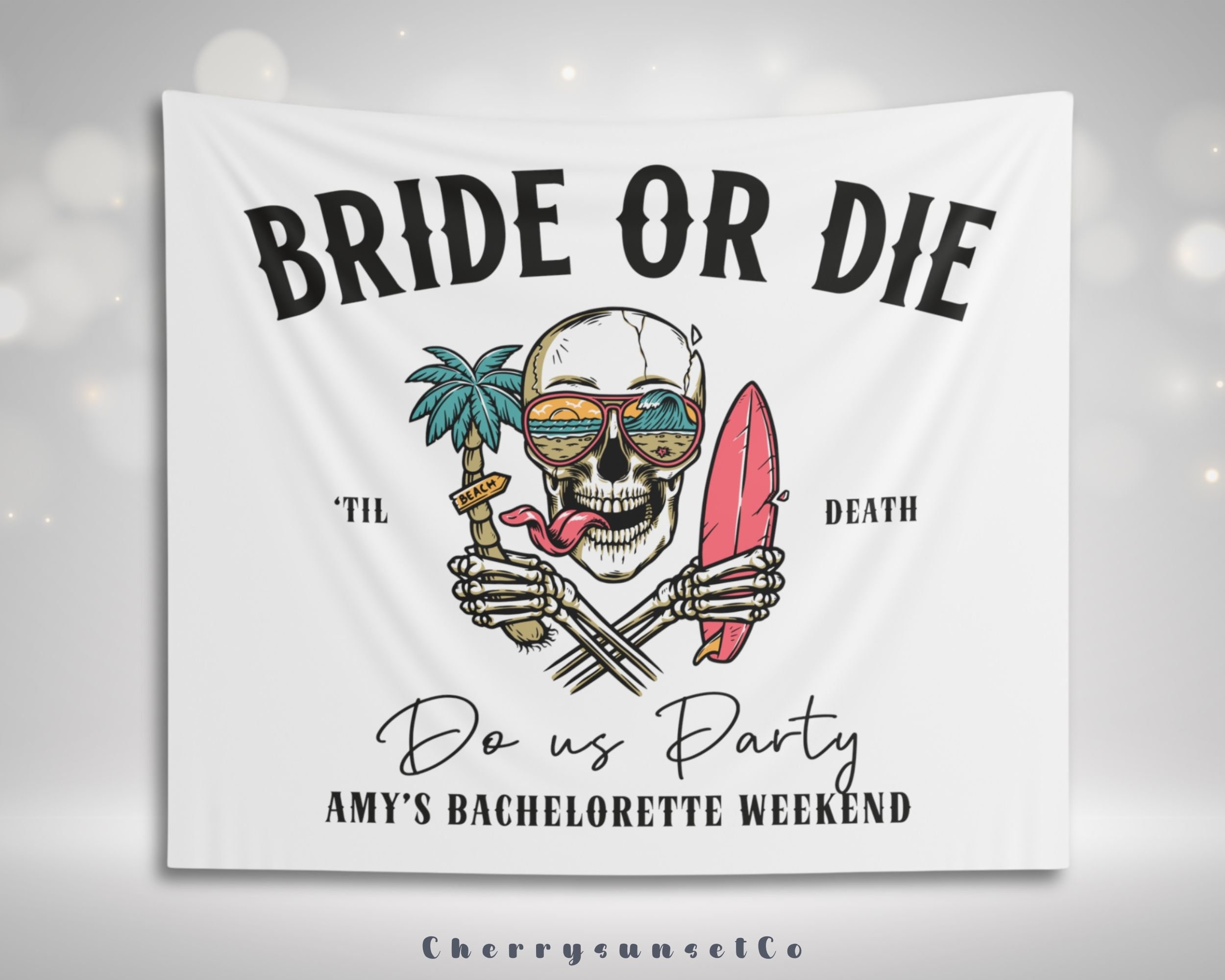 Custom Bride or die Bachelorette Party Decoration Banner Tapestry Skeleton Bridal Shower Backdrop Rock and roll Beach Wedding Goth Bride