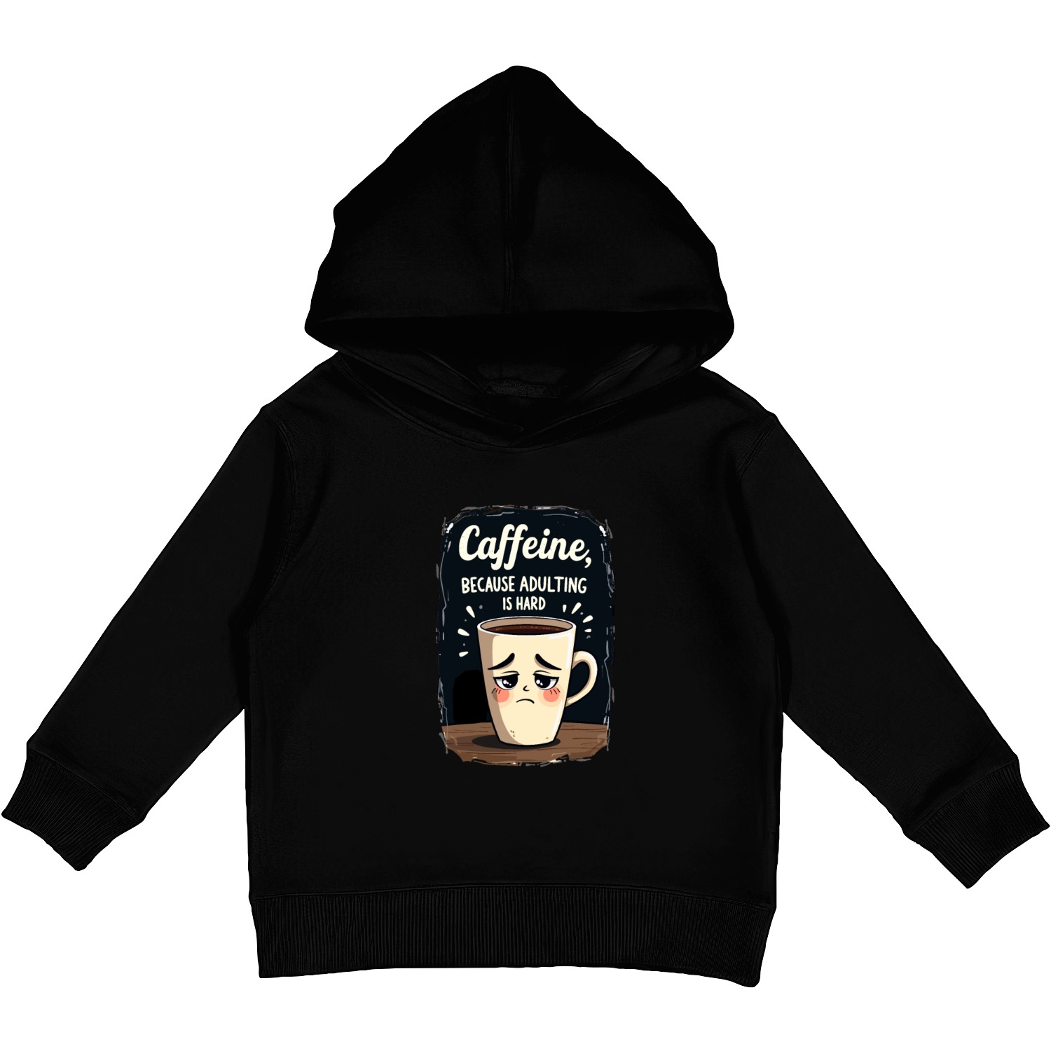 Caffeine Because Adulting Is Hard - Coffee Humor Kids Pullover Hoodies