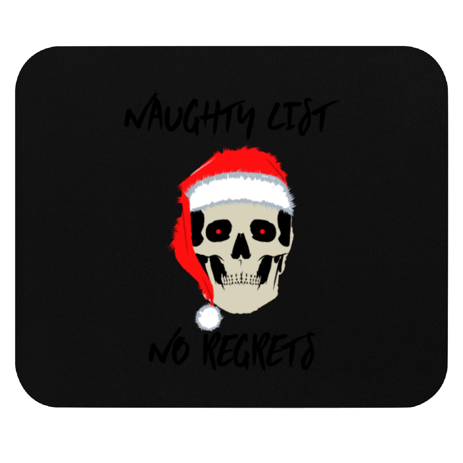 Naughty List No Regrets Santa Skull Mouse Pads