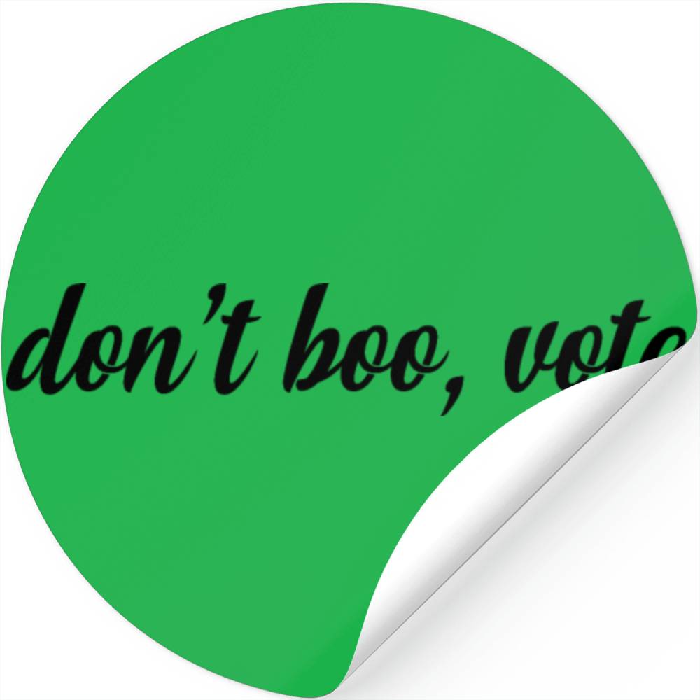 don t boo vote Stickers